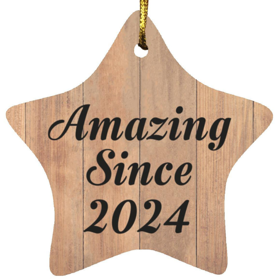 Birthday Amazing Since 2024 - Star Ornament C