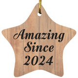 Birthday Amazing Since 2024 - Star Ornament C