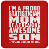 Proud Statistician Mom Of Awesome Son - Drink Coaster