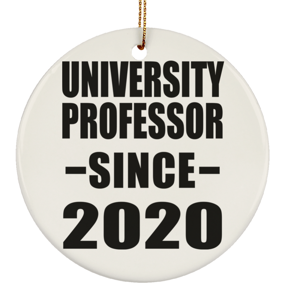 University Professor Since 2020 - Circle Ornament