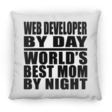 Web Developer By Day World's Best Mom By Night - Throw Pillow