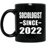 Sociologist Since 2022 - 11oz Coffee Mug Black