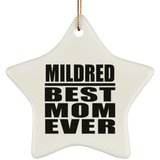 Mildred Best Mom Ever - Star Ornament