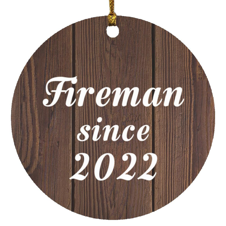 Fireman Since 2022 - Circle Ornament D