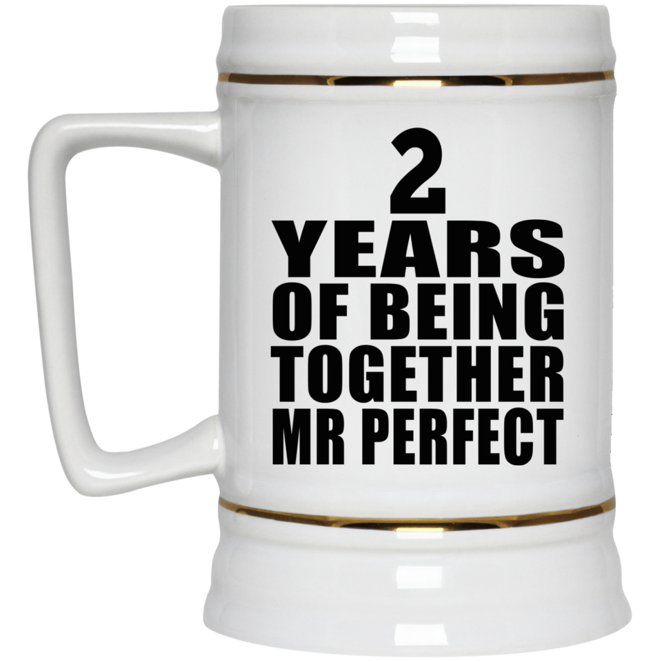 2nd Anniversary 2 Years Of Being Mr Perfect - Beer Stein