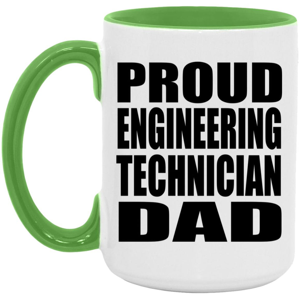 Proud Engineering Technician Dad - 15oz Accent Mug Green