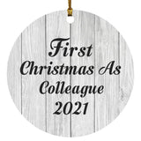 First Christmas As Colleague 2021 - Circle Ornament F