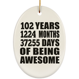 102nd Birthday 102 Years 1224 Months 37255 Days Of Awesome - Oval Ornament