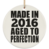 8th Birthday Made In 2016 Aged to Perfection - Circle Ornament