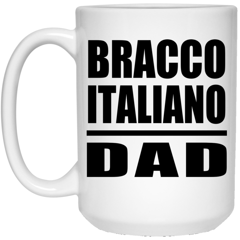 Bracco Italiano Dad - 15oz Coffee Mug