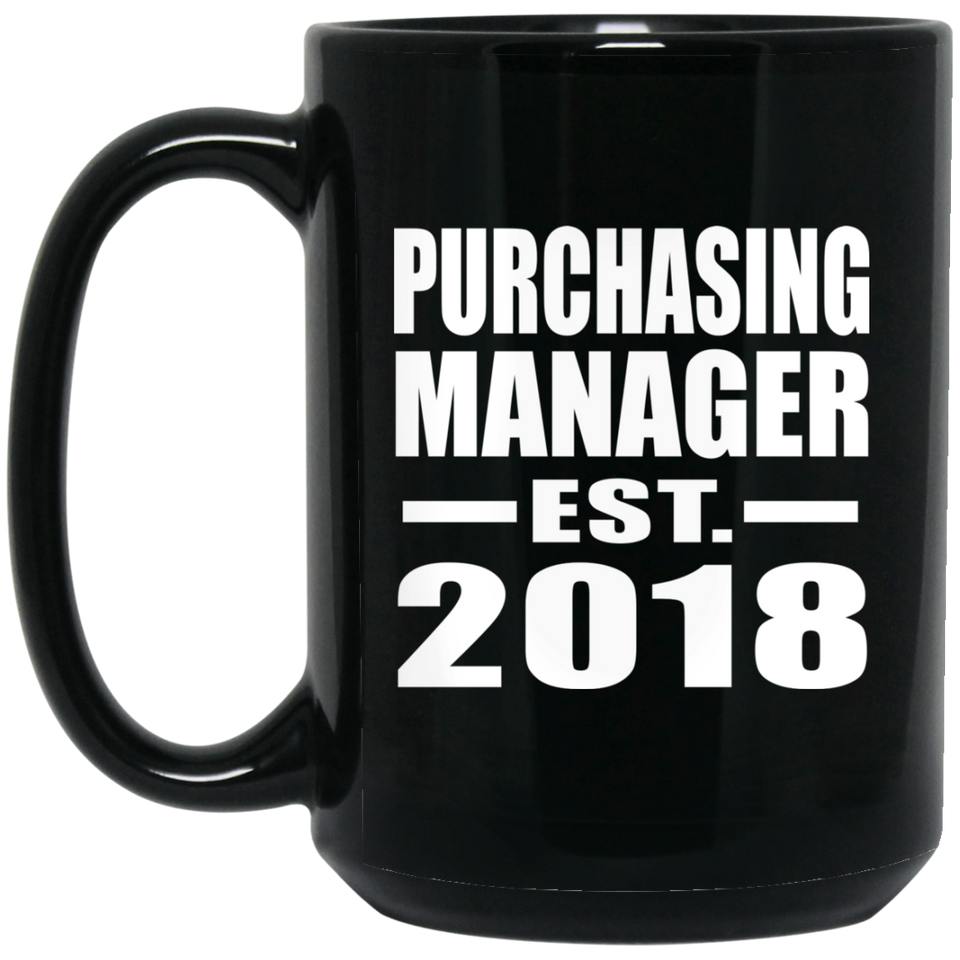 Purchasing Manager Established EST. 2018 - 15 Oz Coffee Mug Black