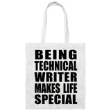 Being Technical Writer Makes Life Special - Tote Bag White