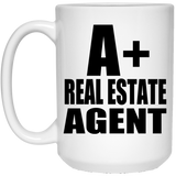 A+ Real Estate Agent - 15oz Coffee Mug