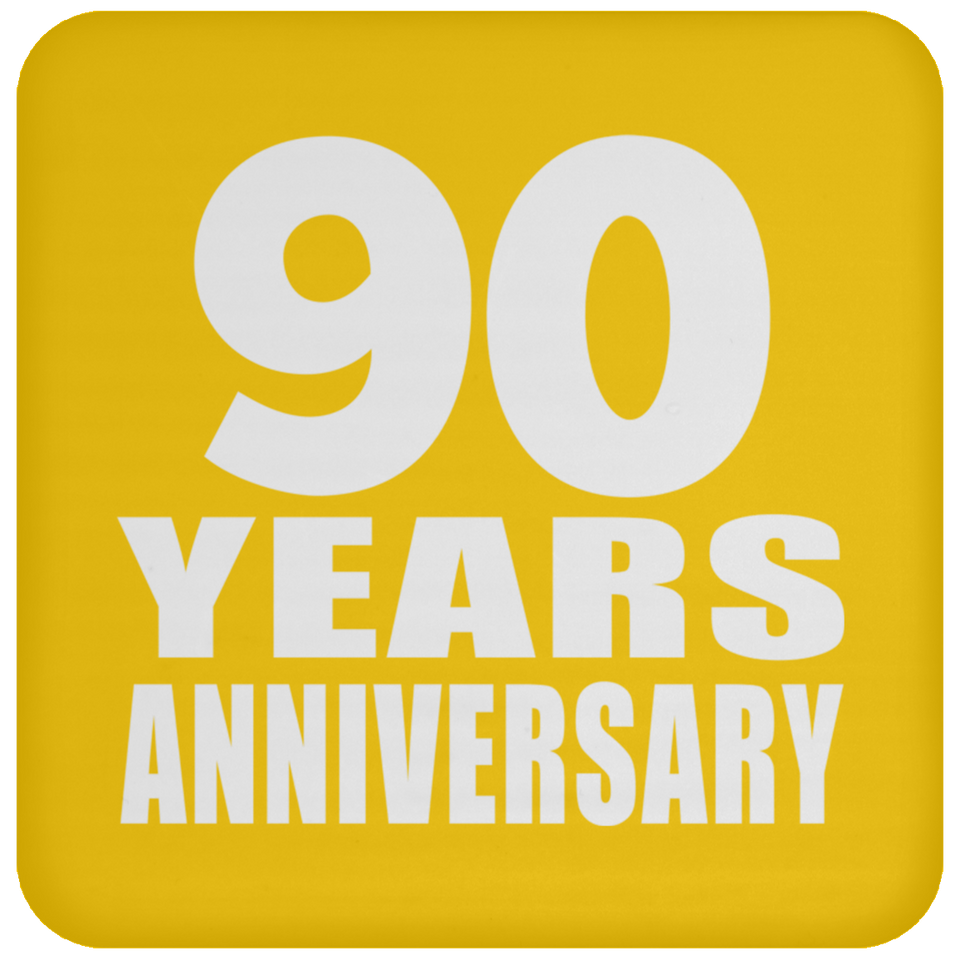 90th Anniversary 90 Years - Drink Coaster