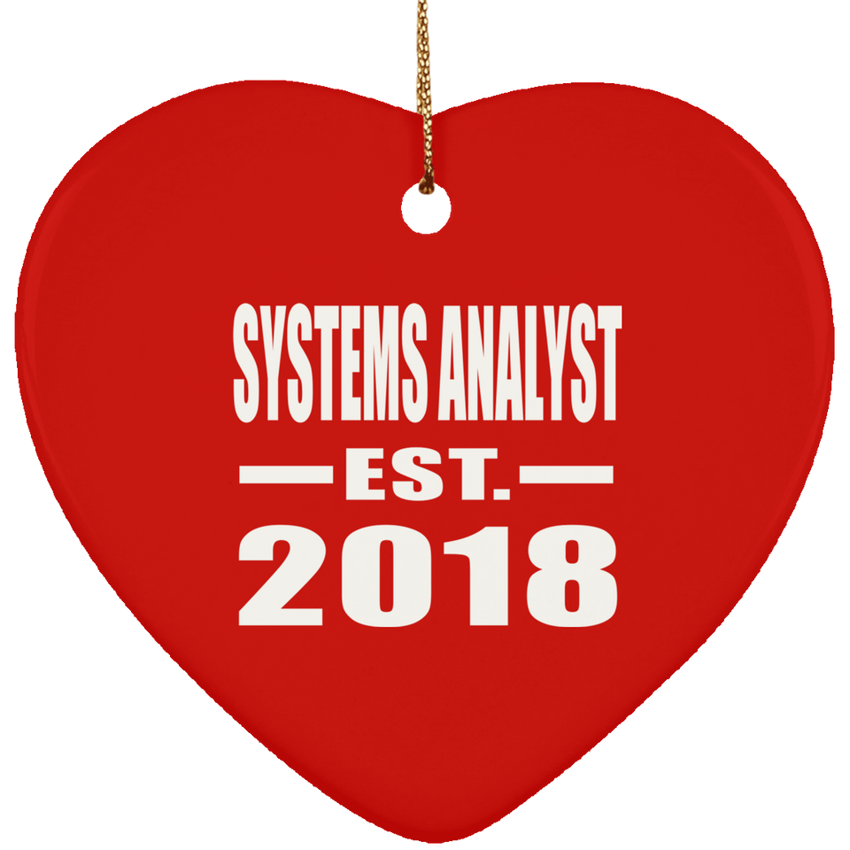 Systems Analyst Established EST. 2018 - Heart Ornament