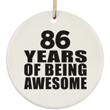 86th Birthday 86 Years Of Being Awesome - Circle Ornament