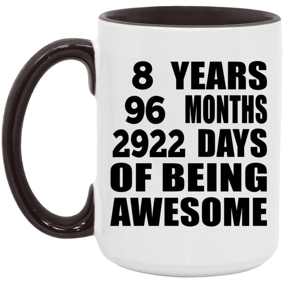 8th Birthday 8 Years 96 Months 2922 Days Of Awesome - 15oz Accent Mug Black
