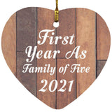 First Year As Family Of Five 2021 - Heart Ornament E