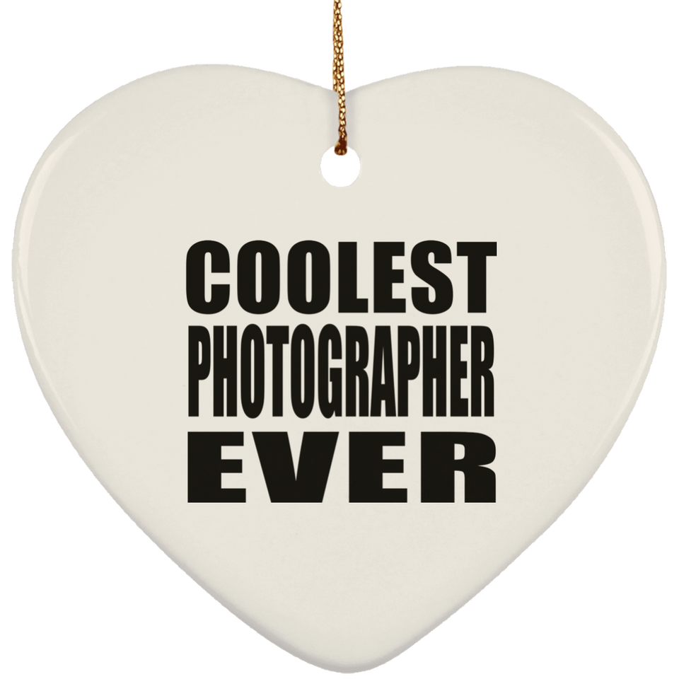 Coolest Photographer Ever - Heart Ornament