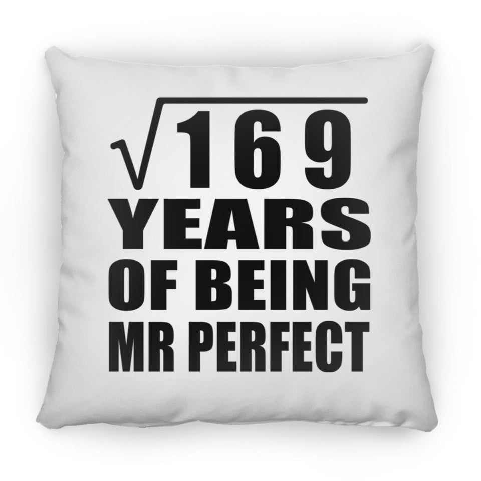 13th Anniversary Square Root of 169 Years of Mr Perfect - Throw Pillow