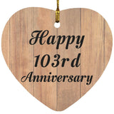 Happy 103rd Anniversary - Heart Ornament C