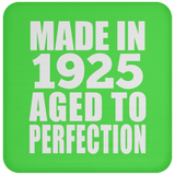98th Birthday Made In 1925 Aged to Perfection - Drink Coaster
