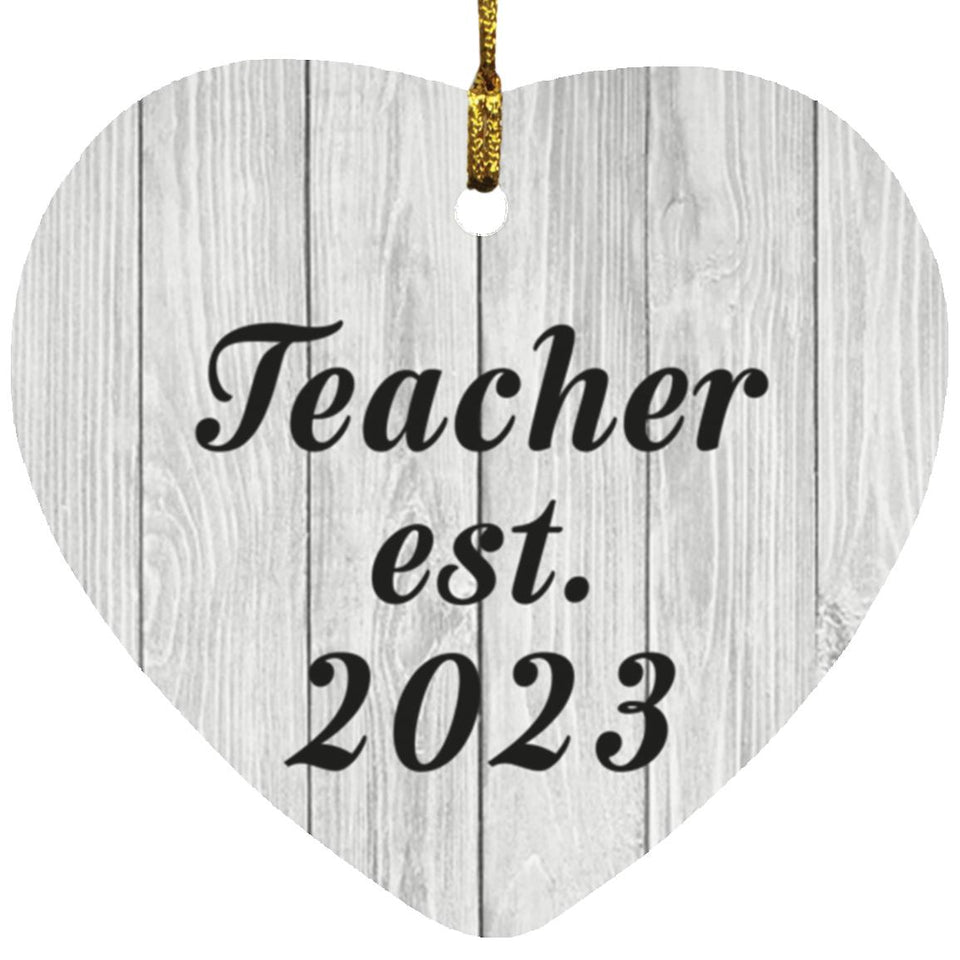 Teacher Established Est. 2023 - Heart Ornament F