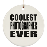 Coolest Photographer Ever - Circle Ornament