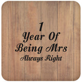 1st Anniversary 1 Year Of Being Mrs Always Right - Drink Coaster C