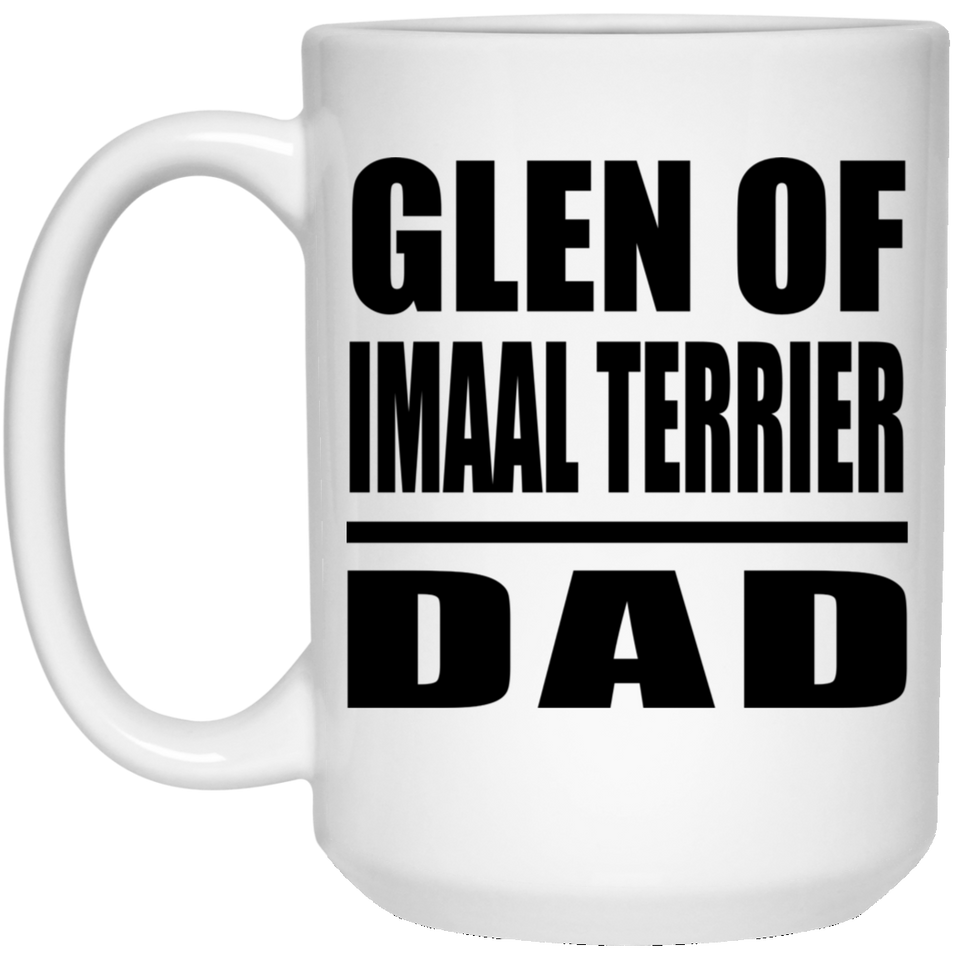 Glen Of Imaal Terrier Dad - 15oz Coffee Mug