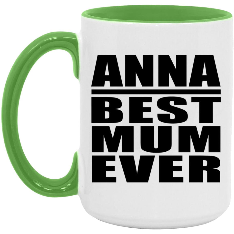 Anna Best Mum Ever - 15oz Accent Mug Green