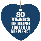 80th Anniversary 80 Years Of Being Mrs Perfect - Heart Ornament