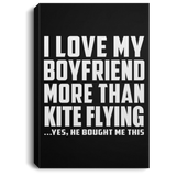 I Love My Boyfriend More Than Kite Flying - Canvas Portrait