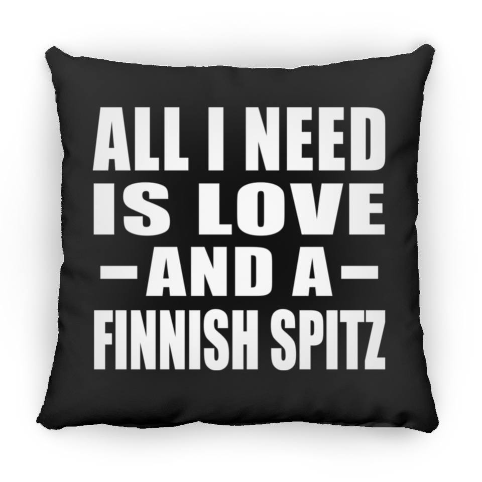 All I Need Is Love And A Finnish Spitz - Throw Pillow Black