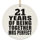 21st Anniversary 21 Years Of Being Mrs Perfect - Circle Ornament