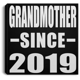 Grandmother Since 2019 - Canvas Square