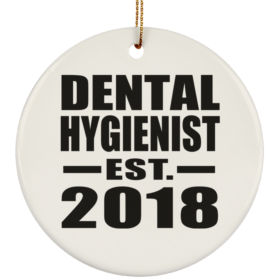 Dental Hygienist Established EST. 2018 - Circle Ornament
