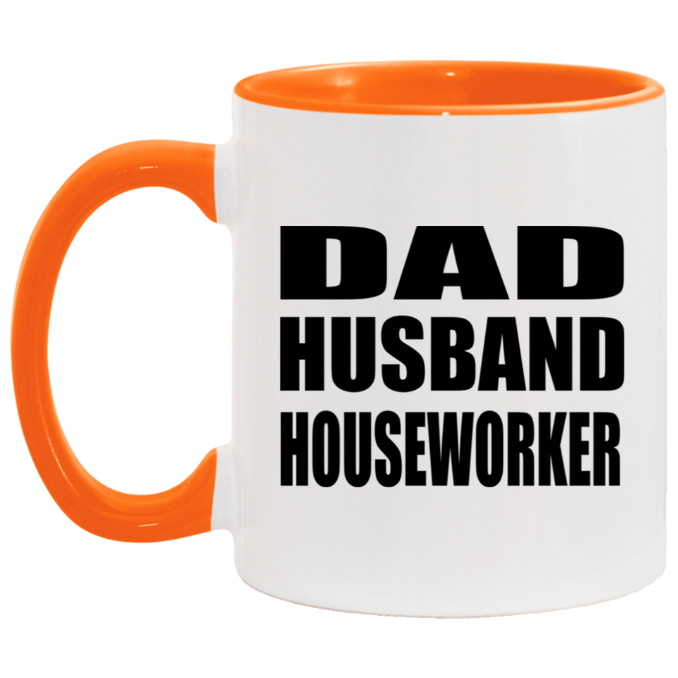 Dad Husband Houseworker - 11oz Accent Mug Orange