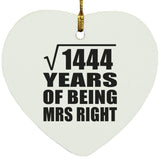 38th Anniversary Square Root of 1444 Years of Being Mrs Right - Heart Ornament