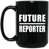 Future Reporter - 15oz Coffee Mug Black