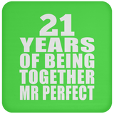21st Anniversary 21 Years Of Being Mr Perfect - Drink Coaster