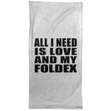 All I Need Is Love And My Foldex - Hand Towel