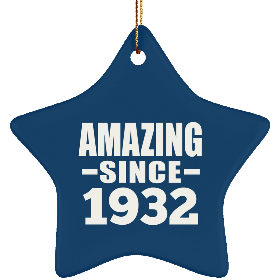 92nd Birthday Amazing Since 1932 - Star Ornament