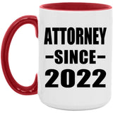 Attorney Since 2022 - 15oz Accent Mug Red