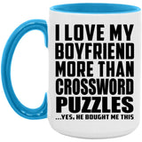 I Love My Boyfriend More Than Crossword Puzzles - 15oz Accent Mug Blue