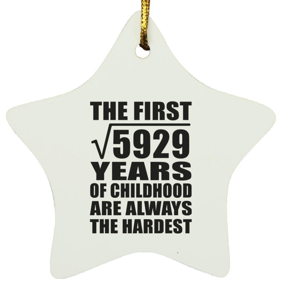 77th Birthday Square Root of 5929 Years of Childhood - Star Ornament