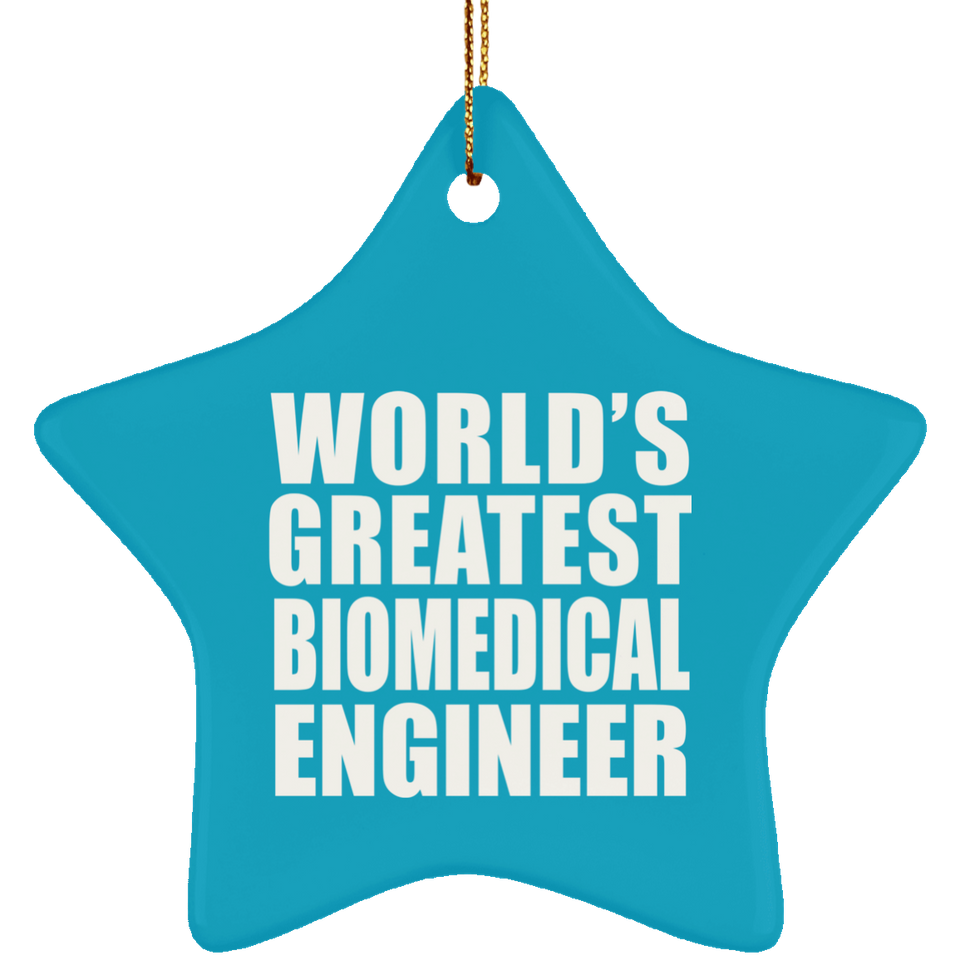 World's Greatest Biomedical Engineer - Star Ornament