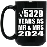 73rd Anniversary Square Root of 5329 Years As Mr & Mrs 2024 - 15oz Coffee Mug Black
