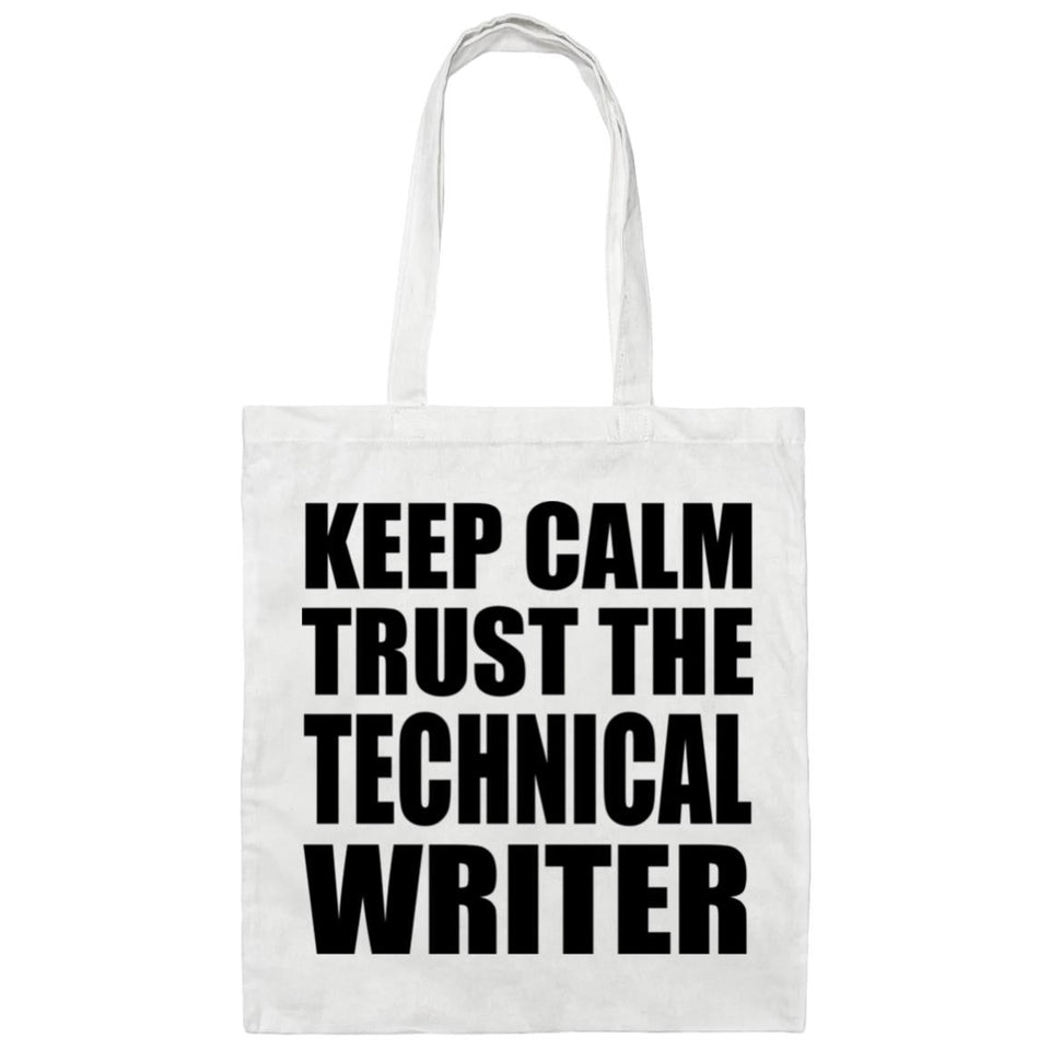 Keep Calm and Trust The Technical Writer - Tote Bag White