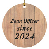 Loan Officer Since 2024 - Circle Ornament C